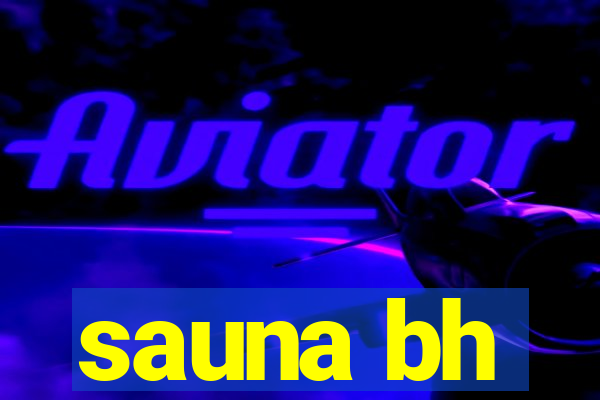 sauna bh